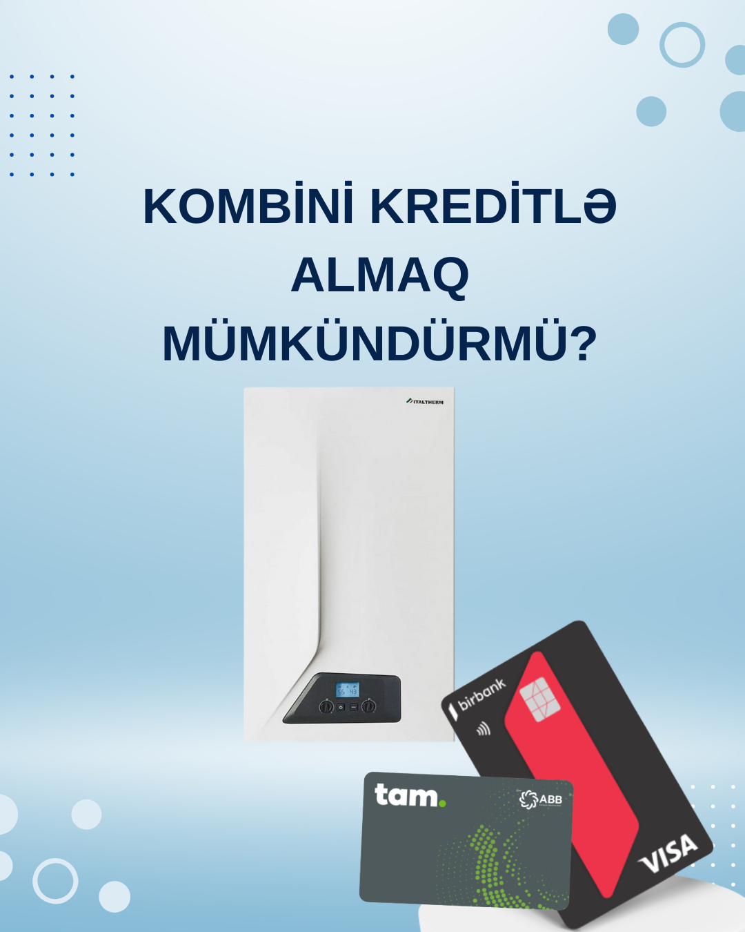 Kombi Kredit – Hann, Baymak, Ariston və Bosch